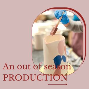 An out of season production